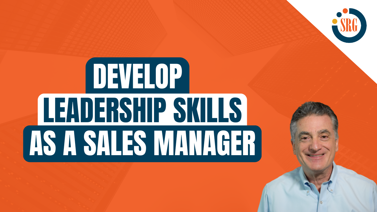 How You Can Develop Sales Leadership Skills as a Sales Manager